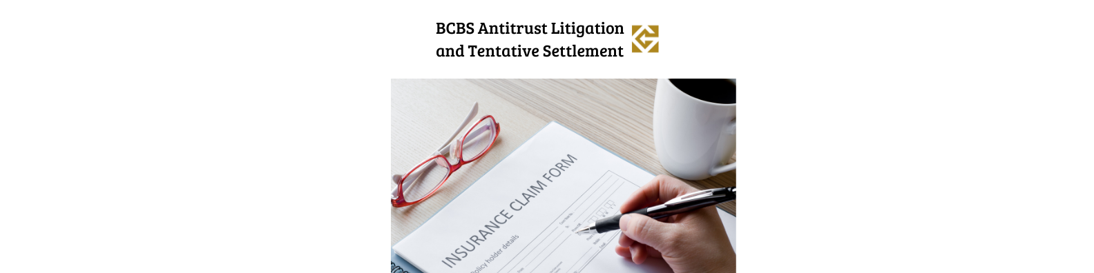 BCBS Antitrust Litigation and tentative settlement